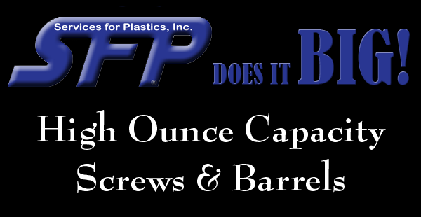 SFP has High Ounce Capacity Screws & Barrels
