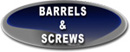 Barrels and Screws